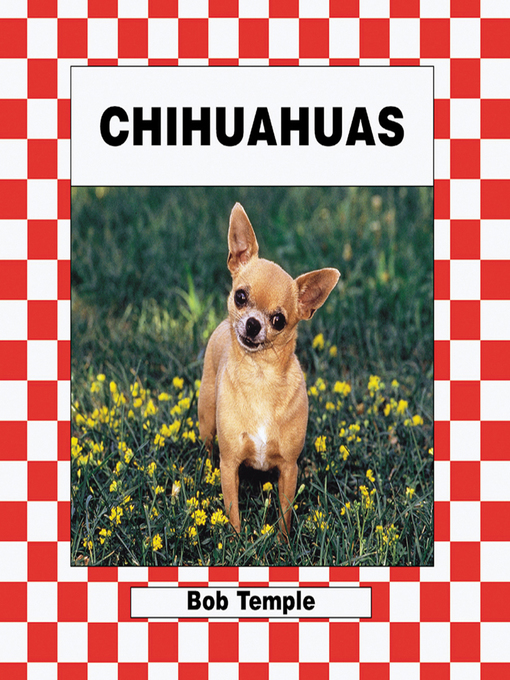 Title details for Chihuahuas by Bob Temple - Available